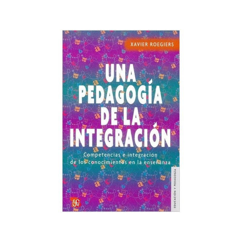 Una pedagogía de la interacción. Competencias e integración de los