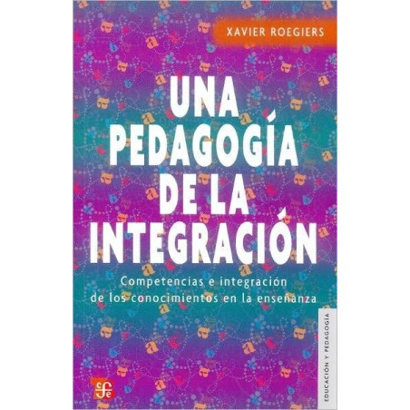 Una pedagogía de la interacción. Competencias e integración de los