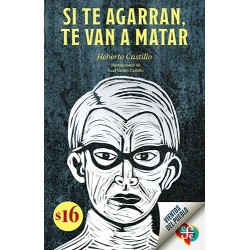 Si te agarran, te van a matar