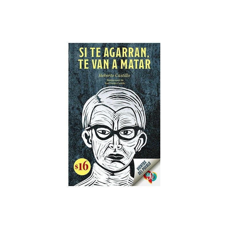 Si te agarran, te van a matar