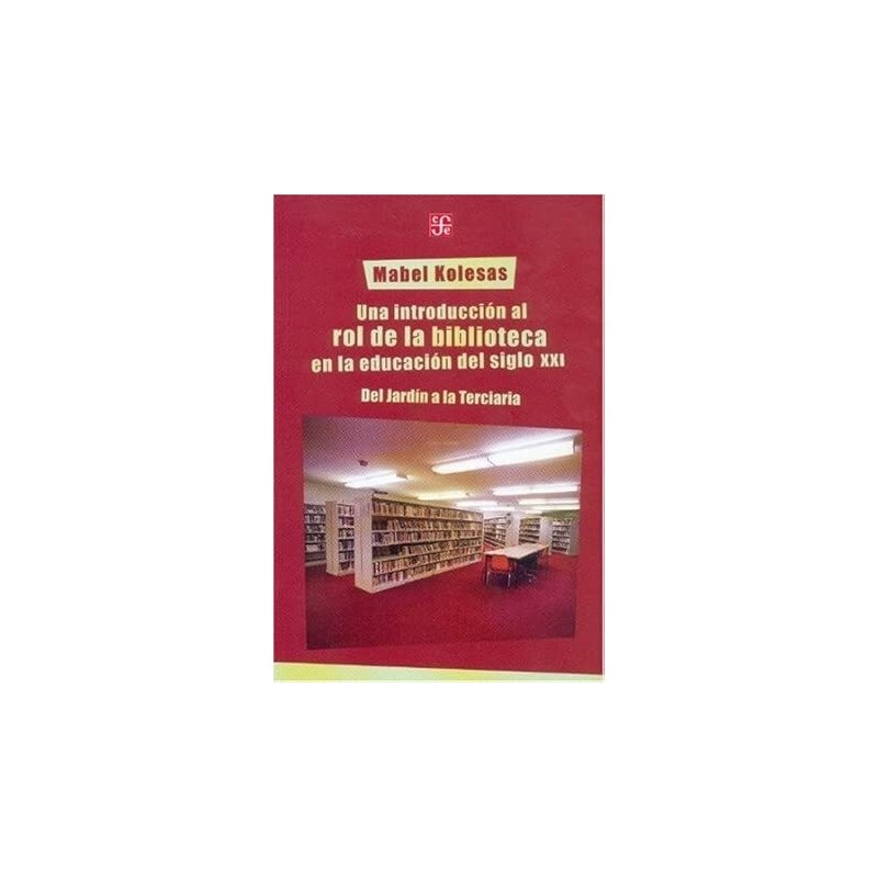 Una introducción al rol de la biblioteca en la educación del siglo XXI