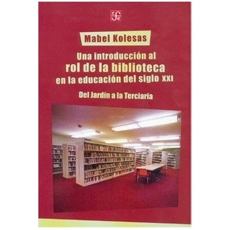 Una introducción al rol de la biblioteca en la educación del siglo XXI