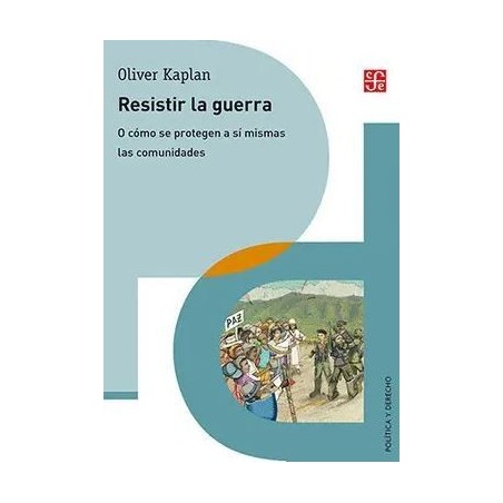 Resistir la guerra o cómo se protegen a sí mismas las comunidades