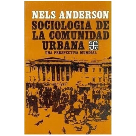 Sociología de la comunidad urbana Una perspectiva mundial.