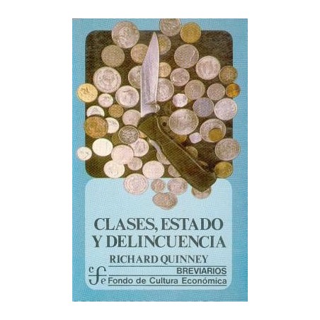 CLASES, ESTADO Y DELINCUENCIA
