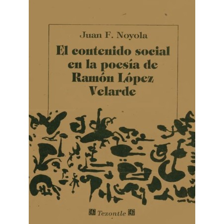 El contenido social en la poesía de Ramón López Velardo