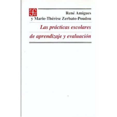 Las prácticas escolares de aprendizaje y evaluación