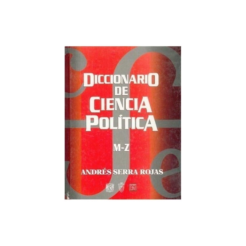 Diccionario de ciencia política.Tomo II: M - Z.