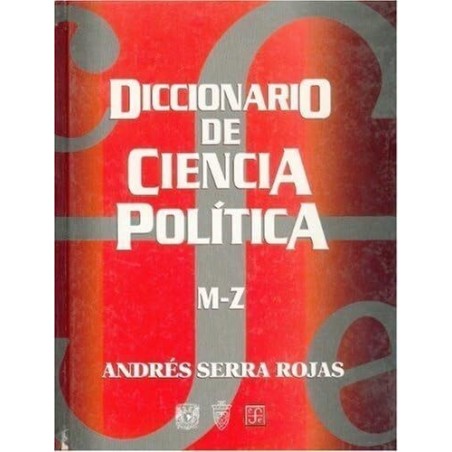 Diccionario de ciencia política.Tomo II: M - Z.