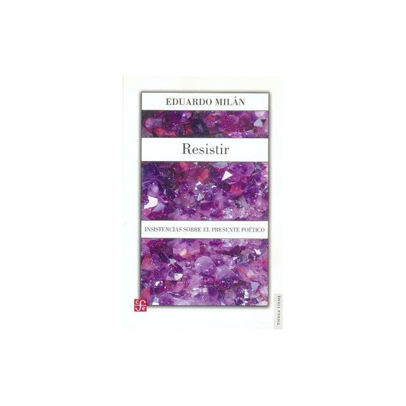 Resistir. Insistencias sobre el presente poético.