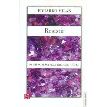Resistir. Insistencias sobre el presente poético.