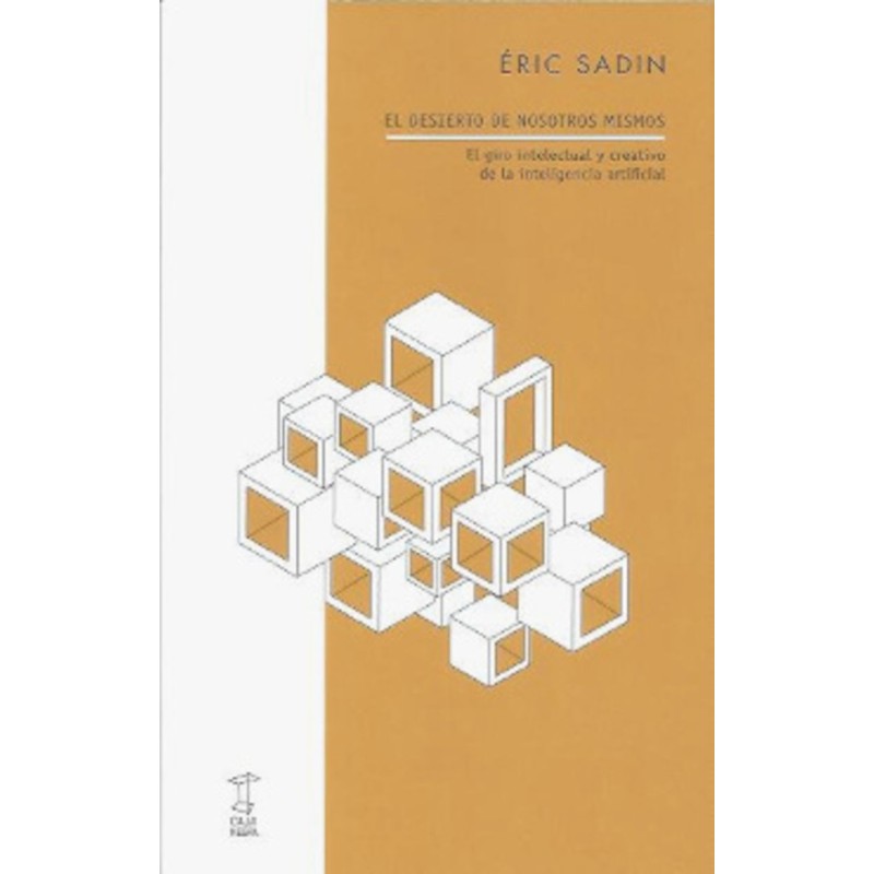 El Desierto De Nosotros Mismos