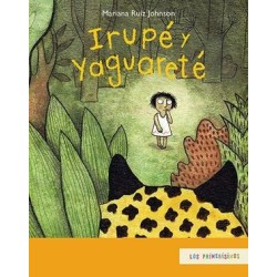 Irupé y Yaguareté.