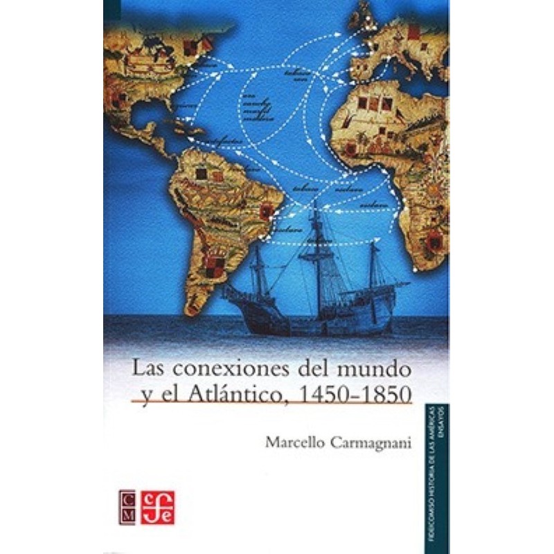 Las conexiones del mundo y el Atlántico, 1450-1850