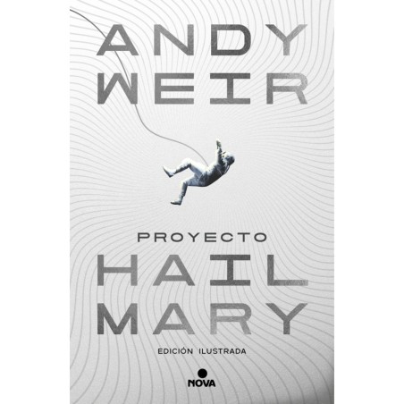 Proyecto Hail Mary (edición ilustrada)