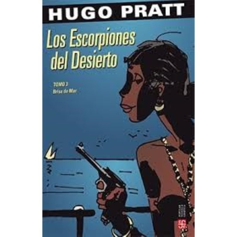Los escorpiones del desierto, tomo 3: Brisa de mar