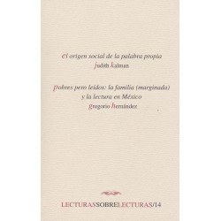 El origen social de la palabra propia/ Pobres pero leídos: la familia...