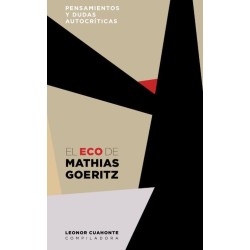 El eco de Mathias Goeritz. Pensamientos y dudas autocríticas