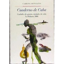 Cuadenos de Cuba: Cuidades de puerto, ciudades de vida: La Habana 2006