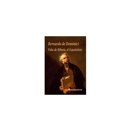Vida de Ribera, el Españoleto