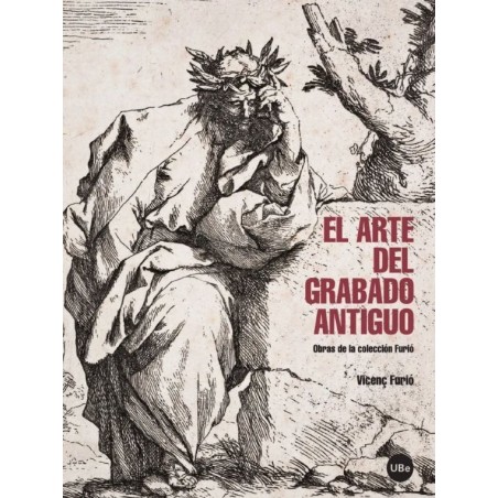 El arte del grabado antiguo:obras de la colección Furió