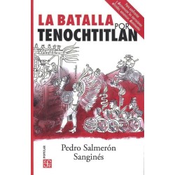 La batalla por Tenochtitlán
