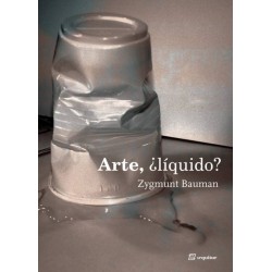 Arte, ¿líquido?