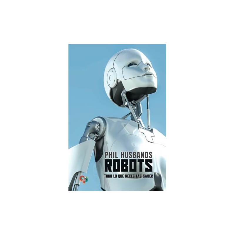 Robots. Todo lo que se necesita saber