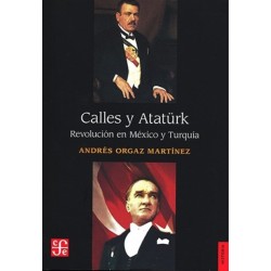 Calles y Atatürk: revolución en México y Turquía