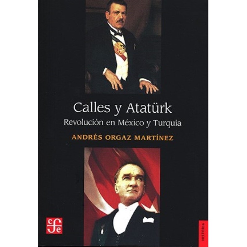 Calles y Atatürk: revolución en México y Turquía