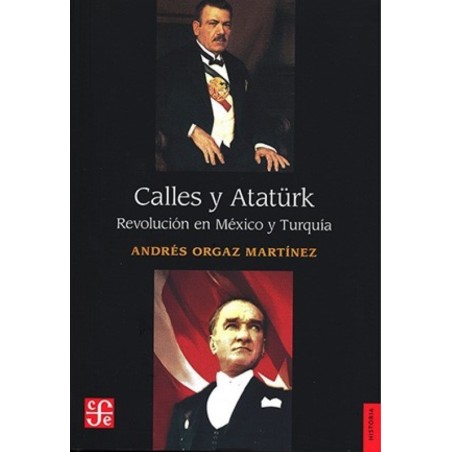 Calles y Atatürk: revolución en México y Turquía