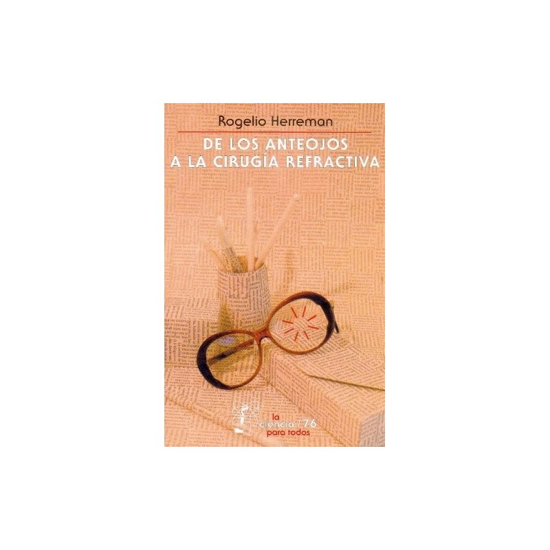 De los anteojos a la cirujía refractiva