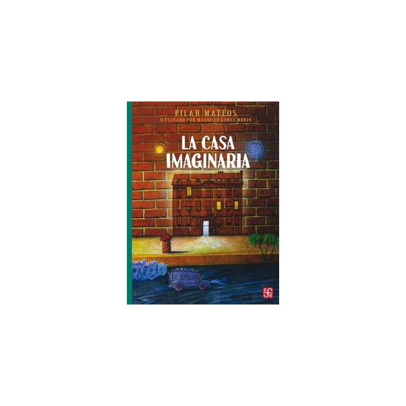 La casa imaginaria. Ils. Mauricio Gómez Morín