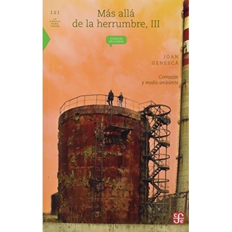 Más allá de la herrumbre III. Corrosión y medio ambiente.
