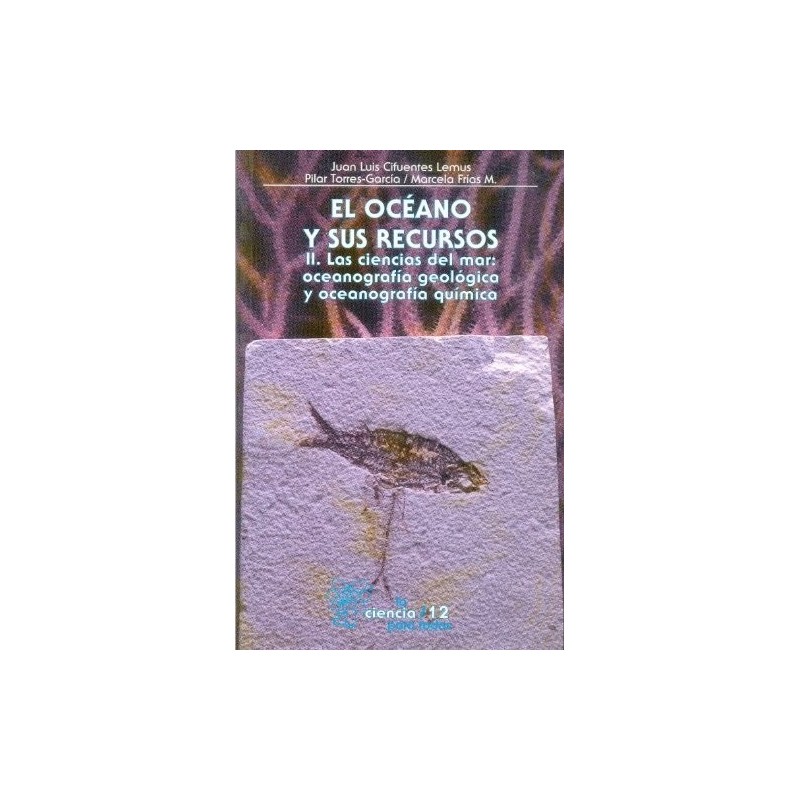 El océano y sus recursos. II.