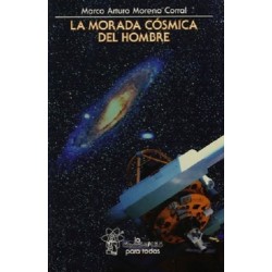 La morada cósmica del hombre