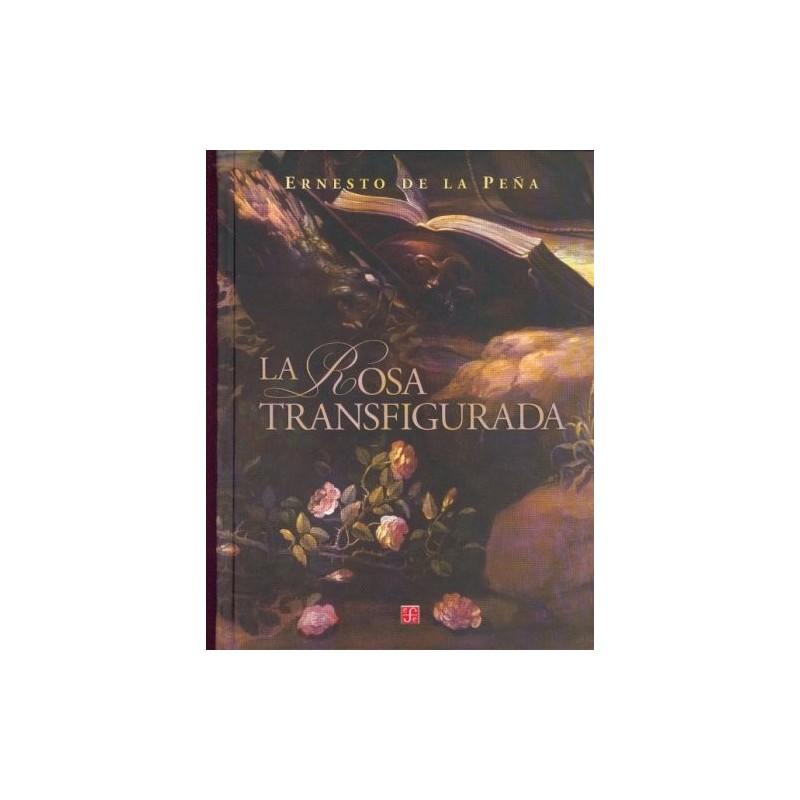 La rosa transfigurada.
