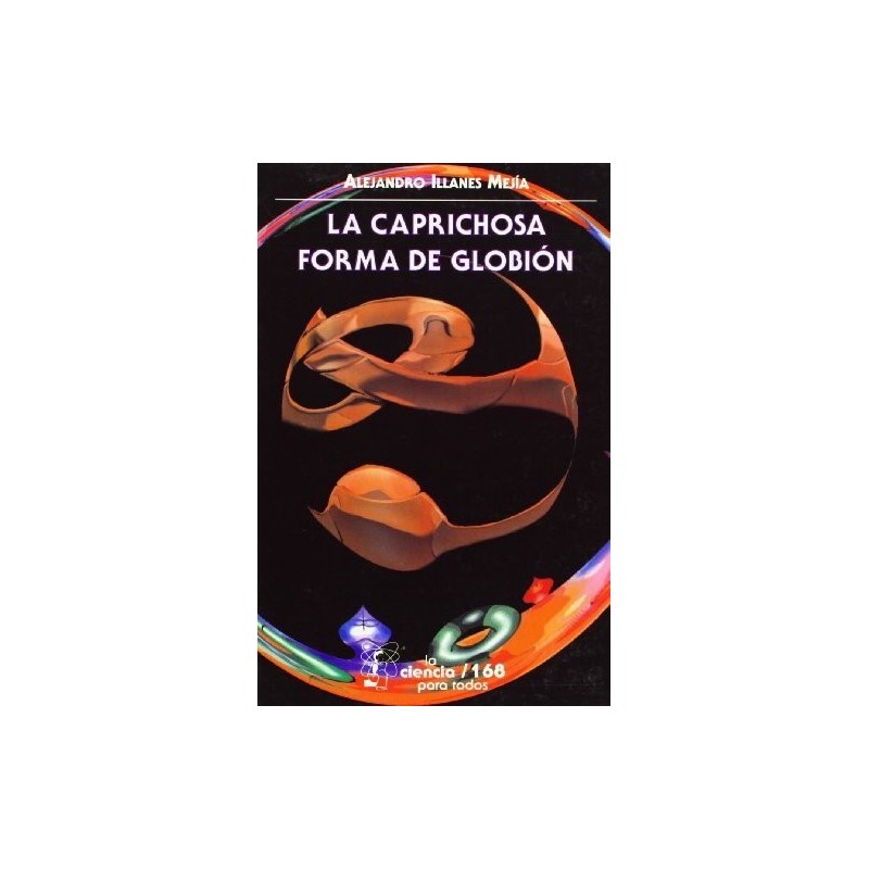 La caprichosa forma de globión.