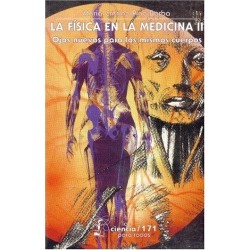 La física en la medicina II. Ojos nuevos para los mismos cuerpos.