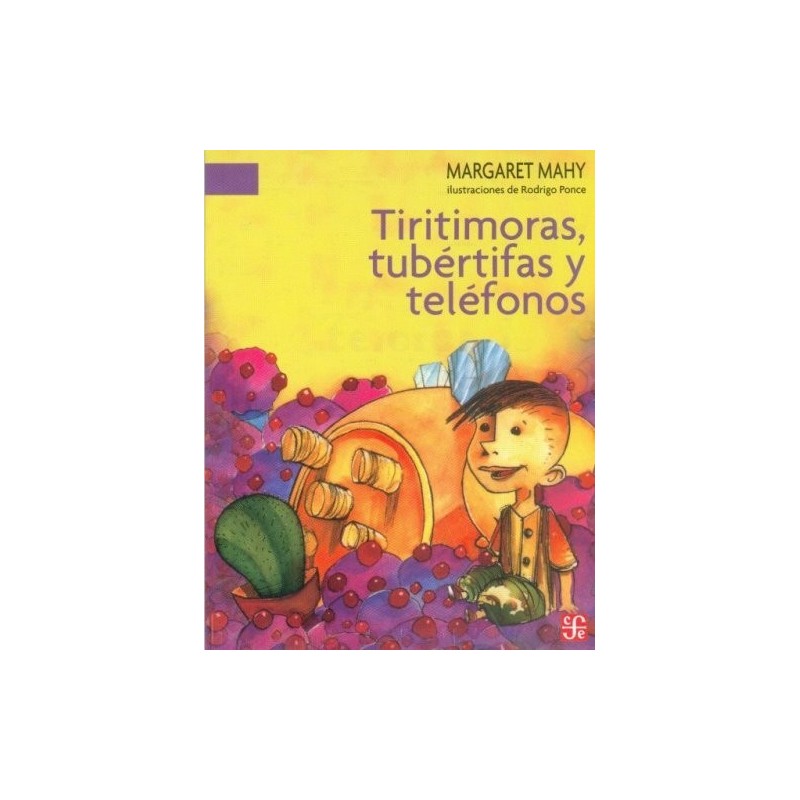 Tiritimoras, tubértifas y teléfonos.