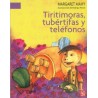 Tiritimoras, tubértifas y teléfonos.