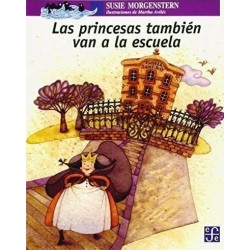 Las princesas también van a la escuela. Ils. de Martha Avilés