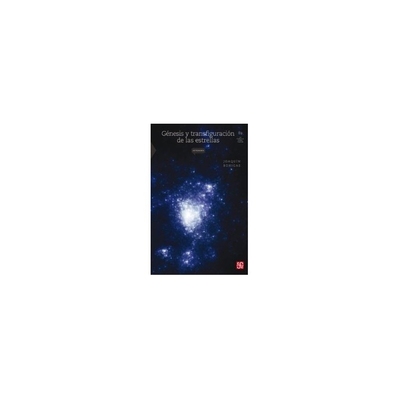 Génesis y transfiguración de las estrellas