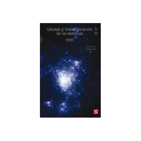 Génesis y transfiguración de las estrellas