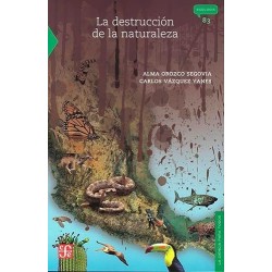 La destrucción de la naturaleza
