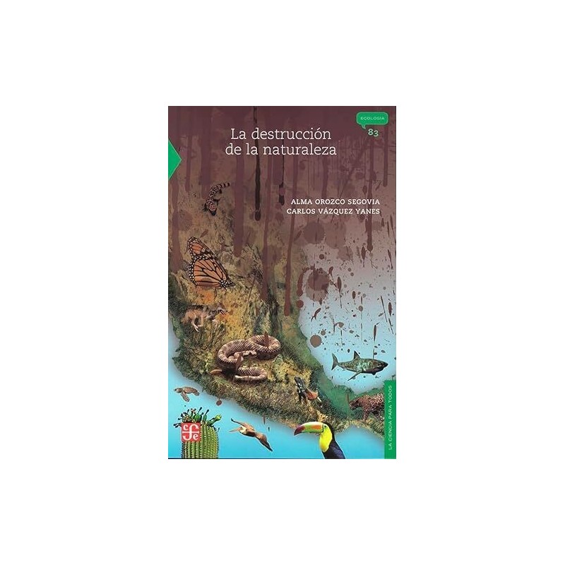 La destrucción de la naturaleza