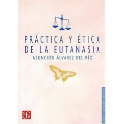 Práctica y ética de la eutanasia