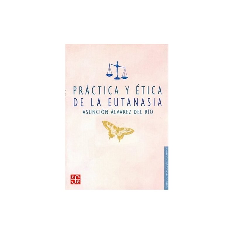Práctica y ética de la eutanasia