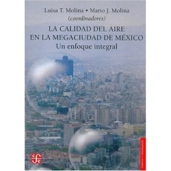 La calidad del aire en la megaciudad de México. Un enfoque integral