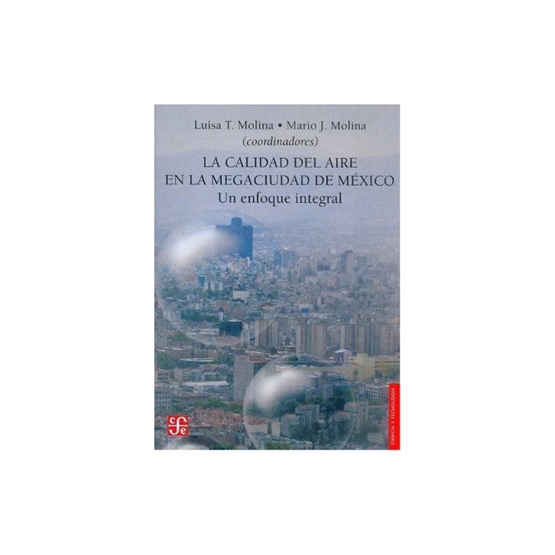 La calidad del aire en la megaciudad de México. Un enfoque integral